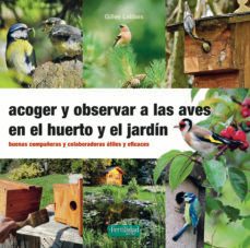 	Acoger y observar a las aves en el huerto y el jardín