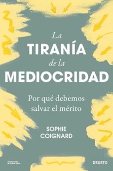 	La Tiranía de la mediocridad