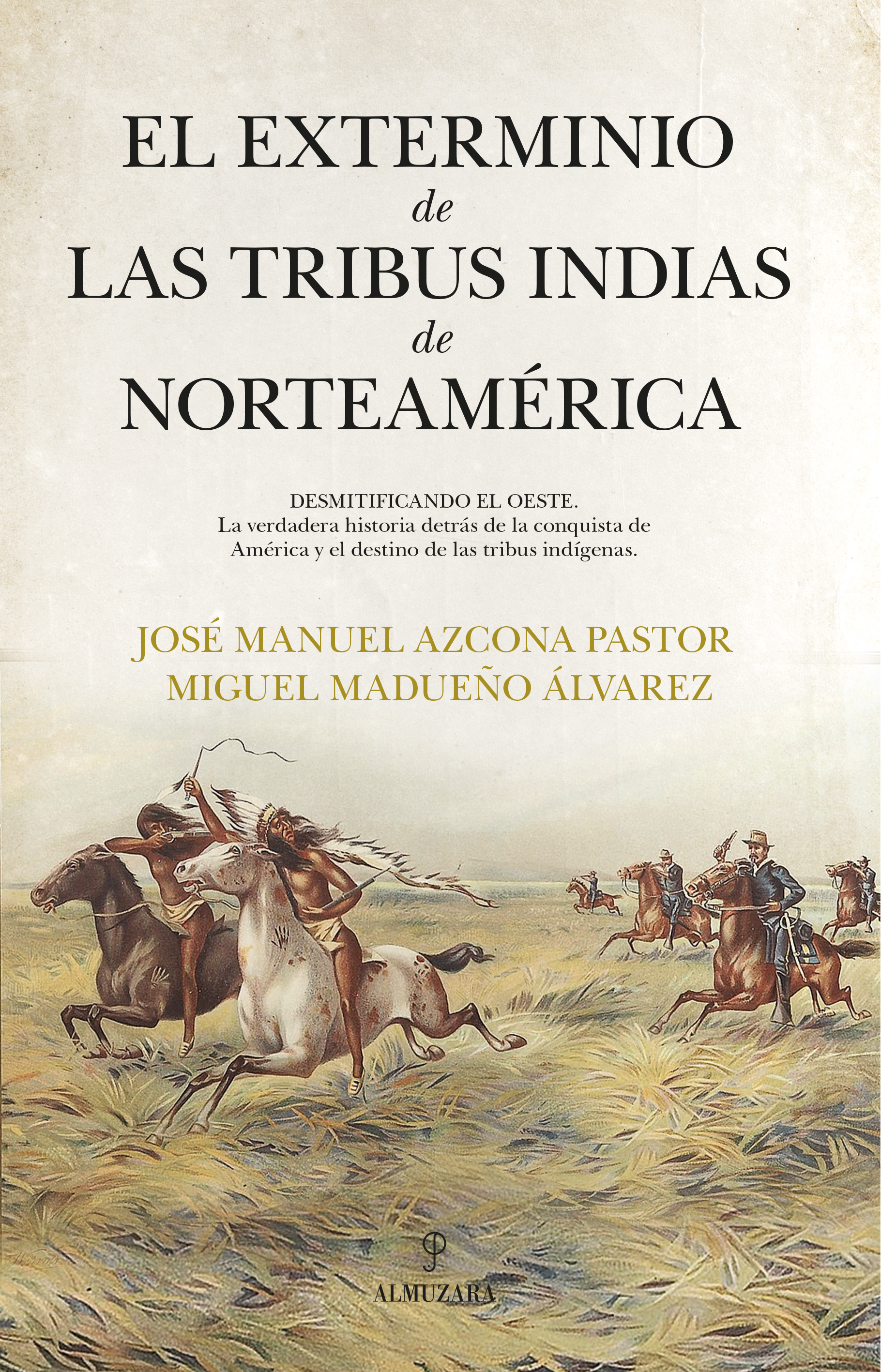 	El Exterminio de las tribus indias de Norteamérica