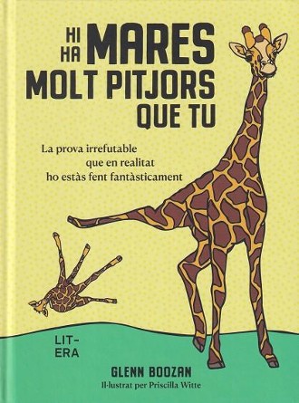 Hi ha mares molt pitjors que tu 