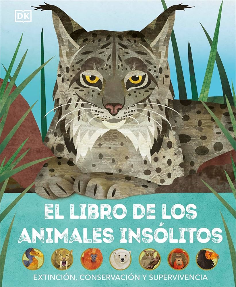 Libro de los animales insólitos : extinción, conservación y supervivencia