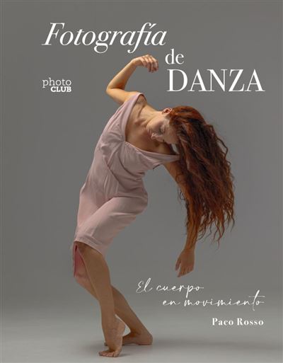 Fotografía de danza : el cuerpo en movimiento