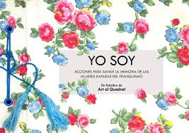 Yo soy : acciones para sanar la memoria de las mujeres rapadas del franquismo