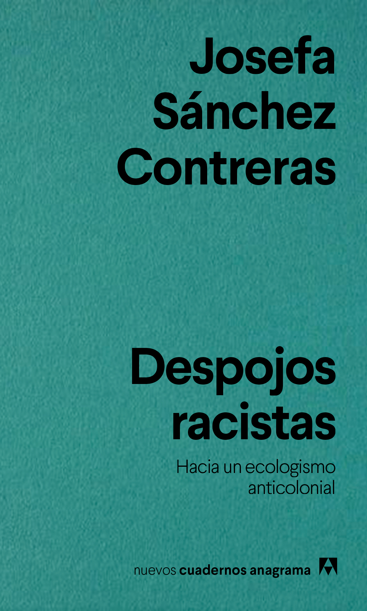Despojos racistas ;: hacia un ecologismo anticolonial