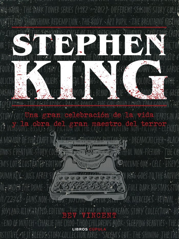 Stephen King : una gran celebración de la vida y la obra del gran maestro del terror