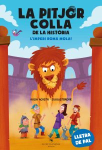 La pitjor colla de la història - L'imperi romà mola!