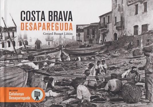Costa Brava desapareguda 