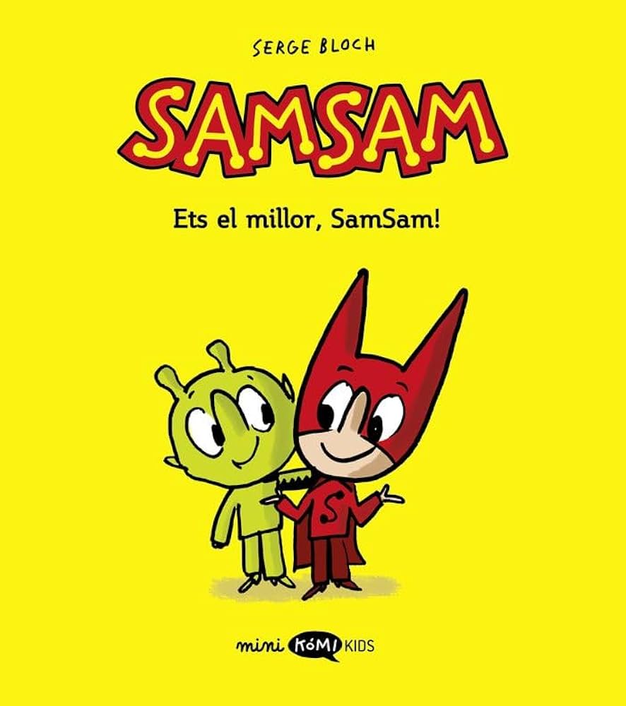 SamSam - Ets el millor, SamSam!