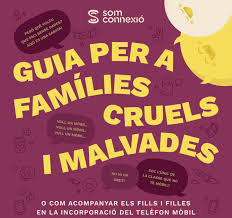 Guia per a famílies cruels i malvades : o com acompanyar els fills i filles en la incorporació del telèfon mòbil