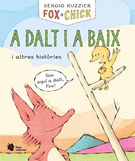 Fox + Chick - A dalt i a baix i altres històries