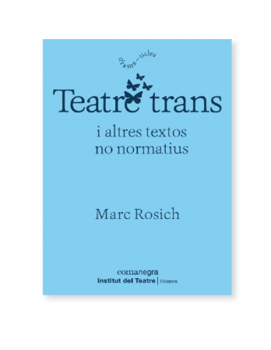 Teatre trans i altres textos no normatius