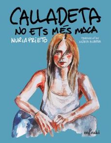 Calladeta no ets més maca