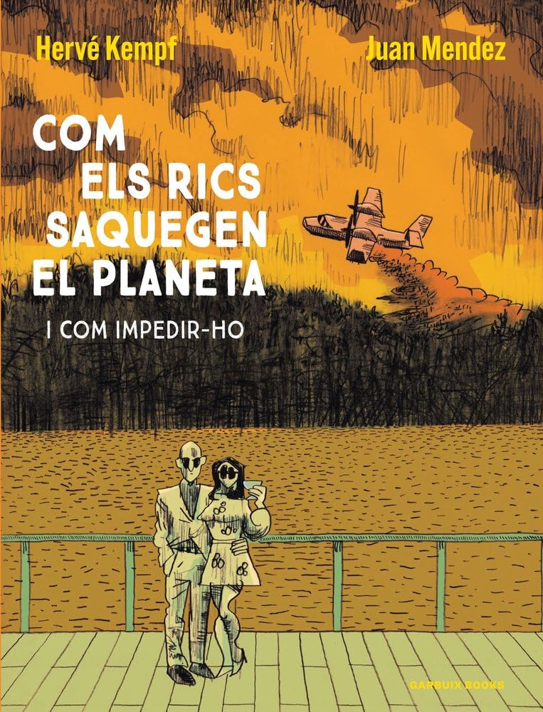 Com els rics saquegen el planeta i com impedir-ho
