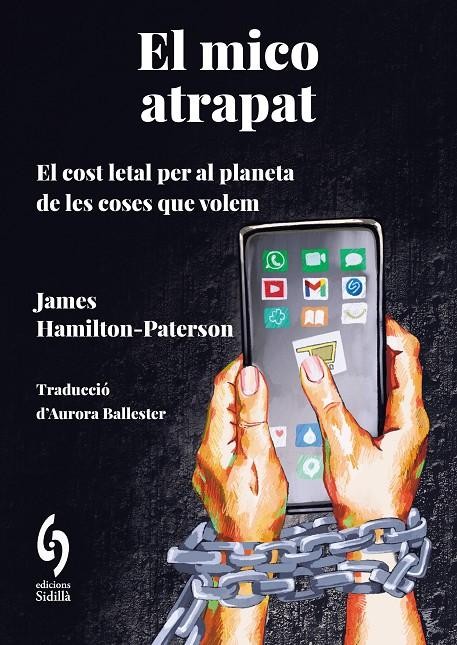 El mico atrapat: el cost letal per al planeta de les coses que volem