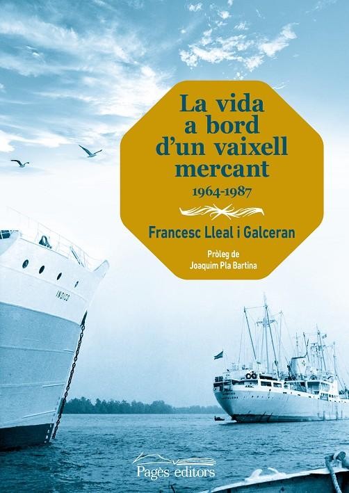 	La Vida a bord d'un vaixell mercant 