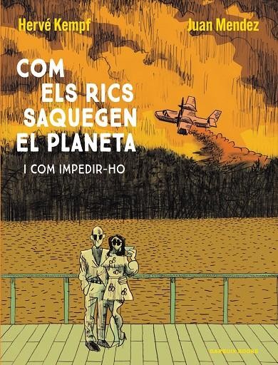 Com els rics saquegen el planeta i com impedir-ho 