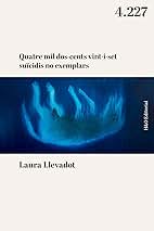 Quatre mil-dos-cents vint-i-set suïcidis no exemplars