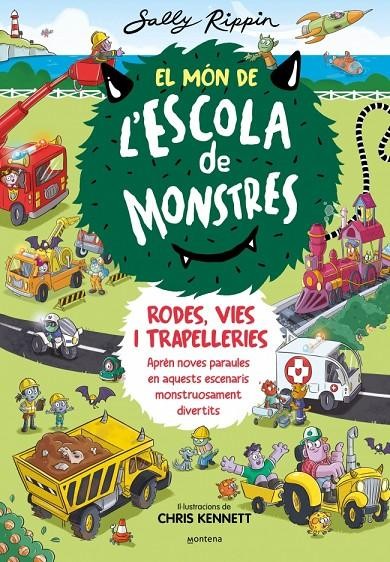 El món de l'escola de monstres - Rodes, vies i trapelleries