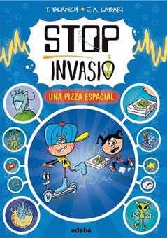 Stop invasió - Una pizza espacial