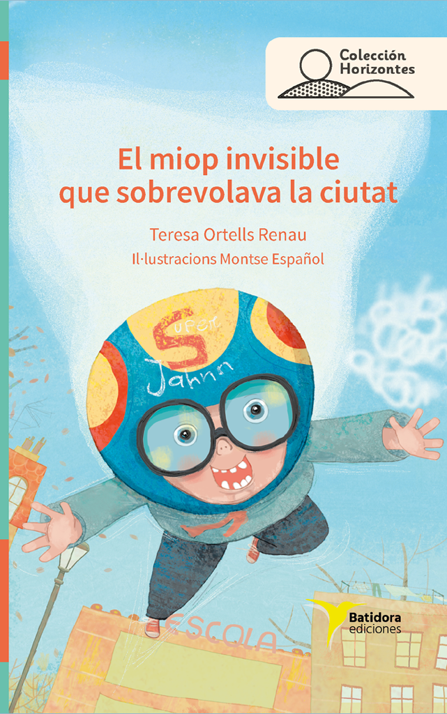 El miop invisible que sobrevolava la ciutat