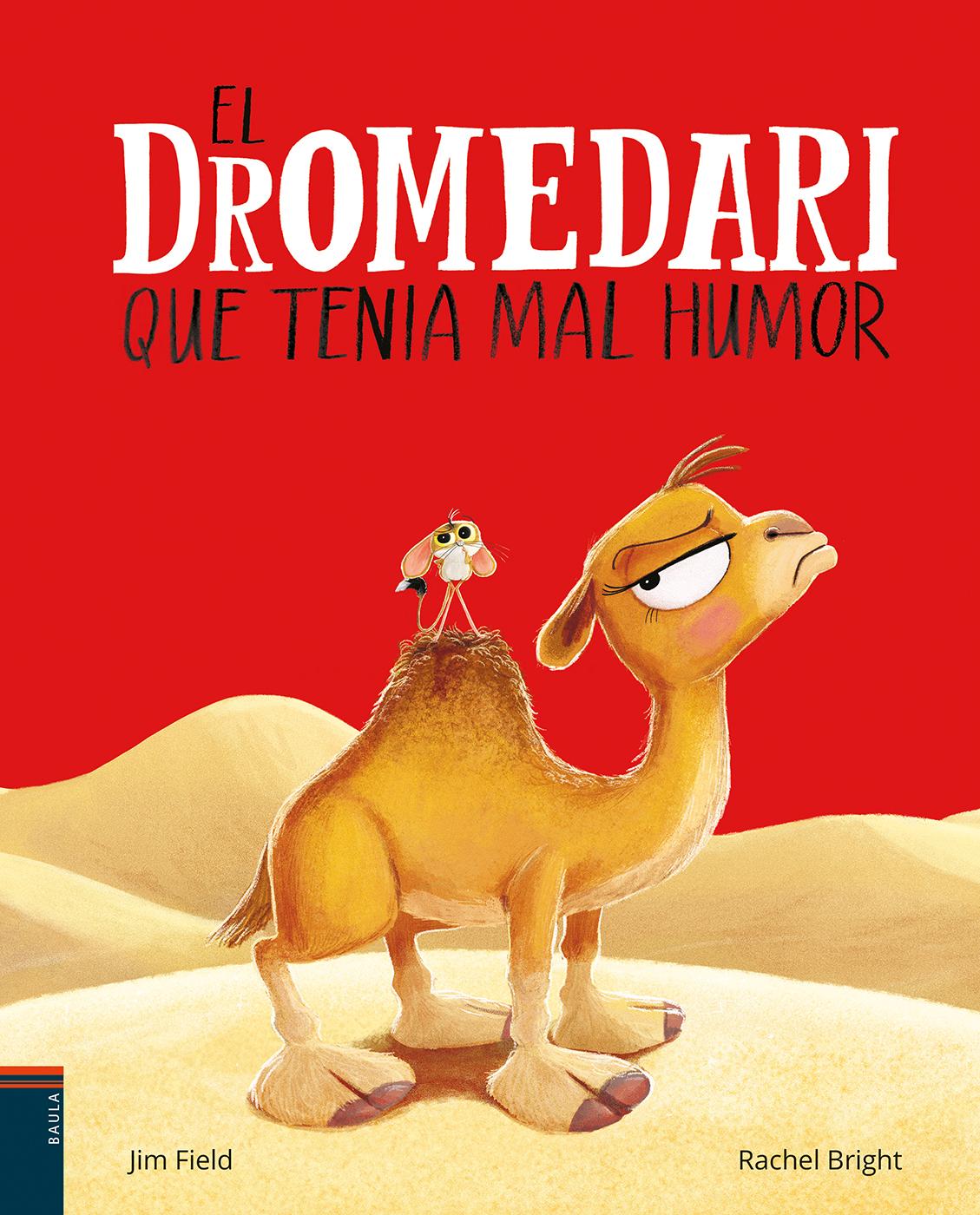 El dromedari que tenia mal humor