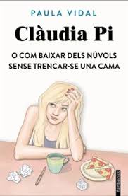Clàudia Pi o com baixar dels núvols sense trencar-se una cama