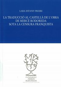 	La Traducció al castellà de l'obra de Mercè Rodoreda sota la censura franquista