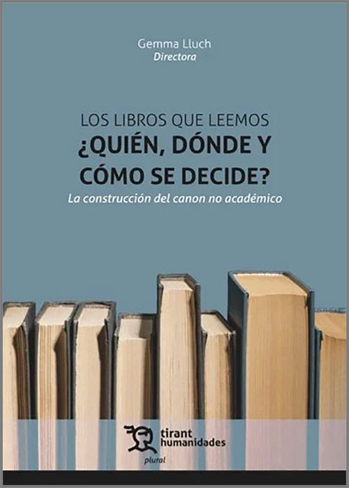 	Los Libros que leemos : ¿quién, dónde y cómo se decide?