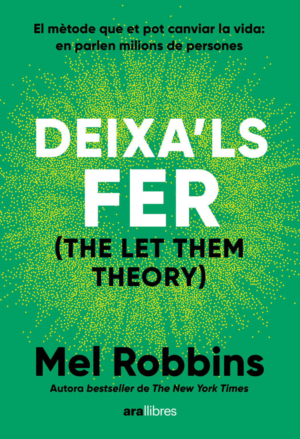 Deixa'ls fer (The let them theory)