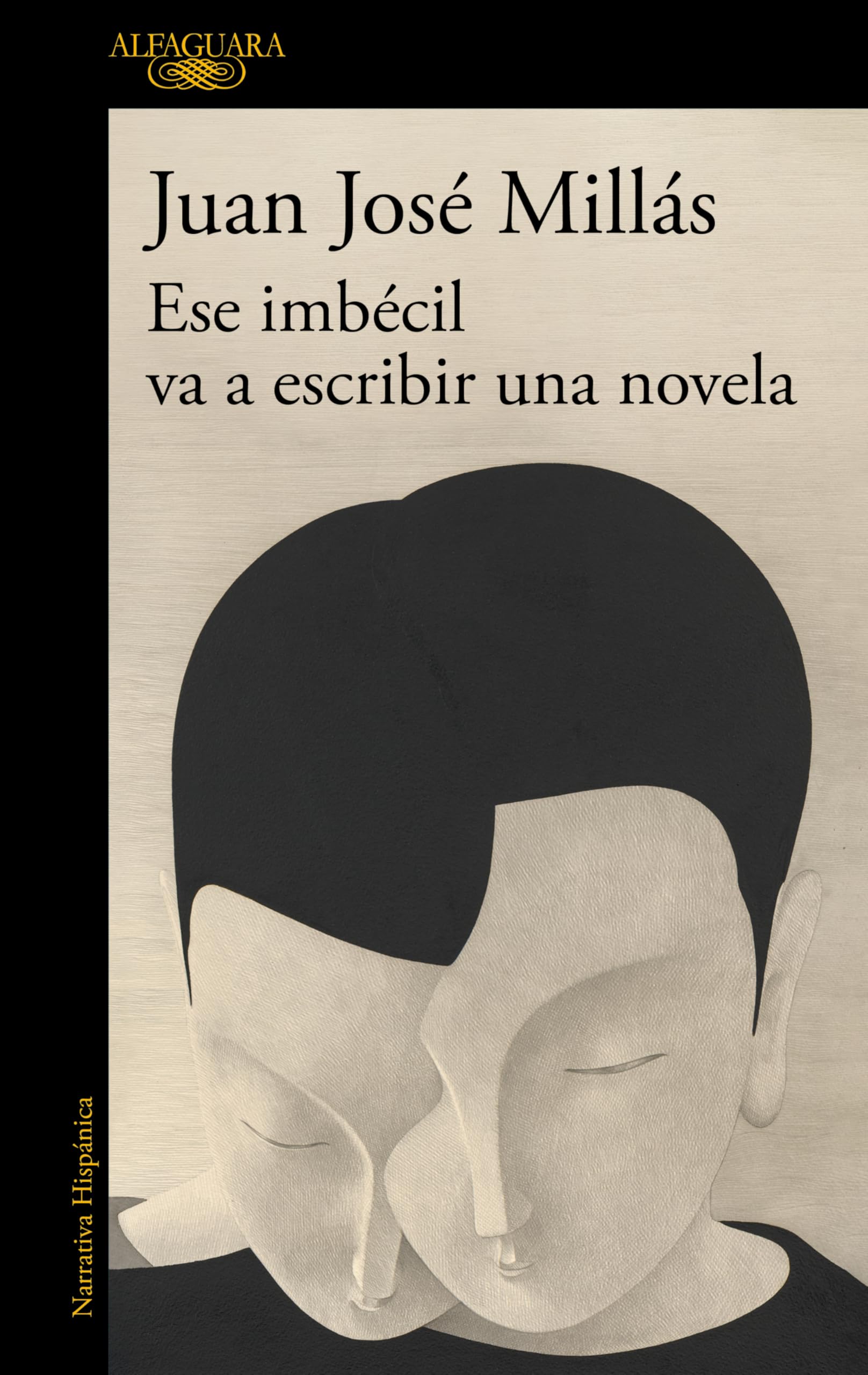 Ese imbécil va a escribir una novela