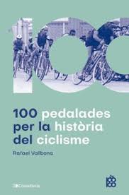 100 pedalades per la història del ciclisme