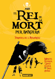 Amb el rei de la mort per bandera: pirates de l'Atlàntic