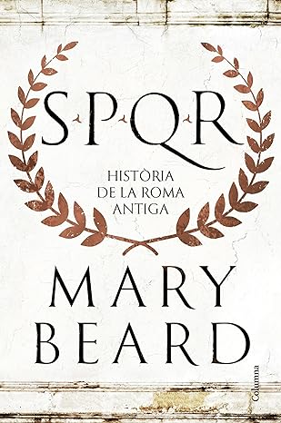 SPQR : història de la Roma antiga