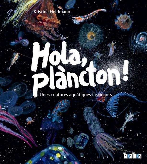 Hola, plàncton!