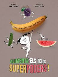 Alimenta els teus superpoders