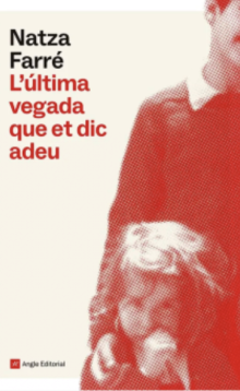 L'última vegada que et dic adeu