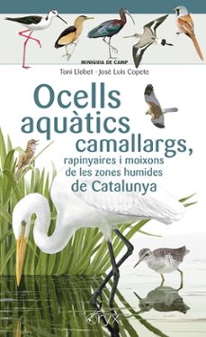 Ocells aquàtics camallargs, rapinyaires i moixons de les zones humides de Catalunya