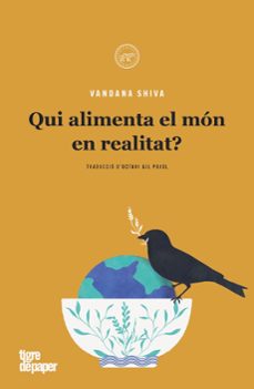 	Qui alimenta el món en realitat? 