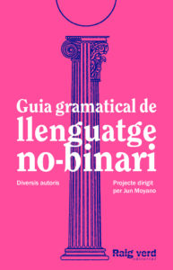 Guia gramatical de llenguatge no-binari