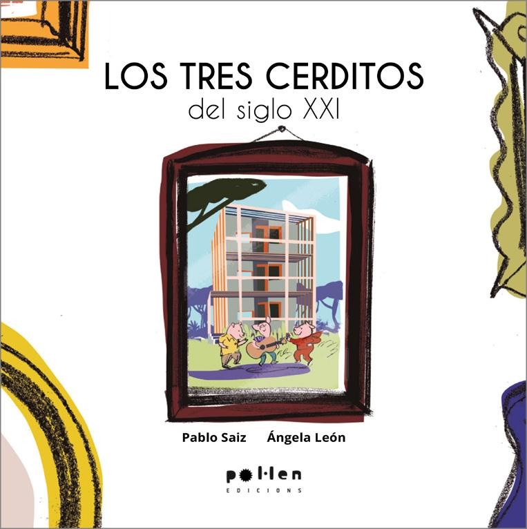 Los tres cerditos del siglo XXI