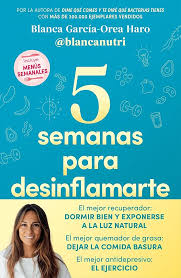 5 semanas para desinflamarte : el método revolucionario que cambiará tus hábitos