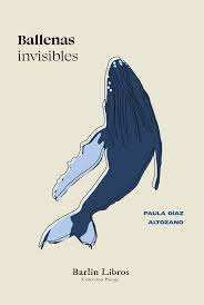 Ballenas invisibles : un ensayo literario sobre ballenas y otros monstruos marinos