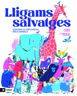 Lligams salvatges : explora la vida social dels animals