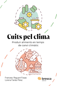 Cuits pel clima : produir aliments en temps de canvi climàtic