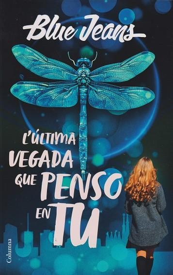 L'última vegada que penso en tu