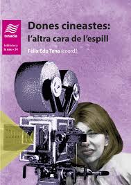 Dones cineastes : l'altra cara de l'espill