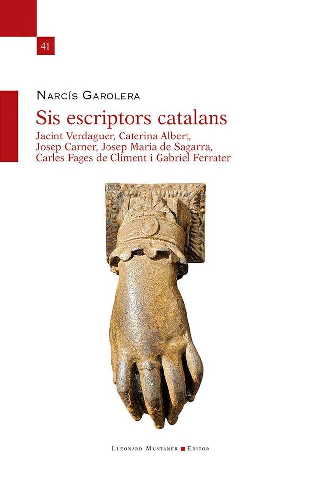Sis escriptors catalans : textos, documents, notes