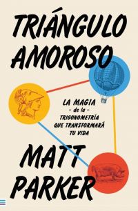 Triángulo amoroso : la magia de la trigonometría que transformará tu vida