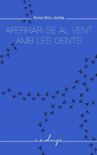 Aferrar-se al vent amb les dents