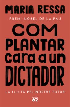 Com plantar cara a un dictador : la lluita pel nostre futur